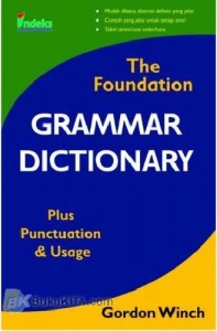 The Foundation Grammar Dictionary - Fondasi Kamus Grammar Bahasa Inggris