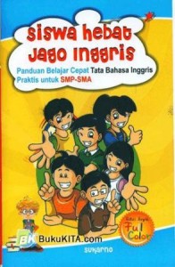 Judul	Siswa Hebat Jago Inggris : Panduan Belajar Cepat Tata Bahasa Inggris Praktik untuk SMP-SMA (Full Color)   No. ISBN	9799638054  Penulis	Sukarno   Penerbit	Diva Press  Tanggal terbit	Oktober - 2009  Jumlah Halaman	-  Berat Buku	- Jenis Cover	Soft Cover  Dimensi(L x P)	- Kategori	Belajar Bahasa  