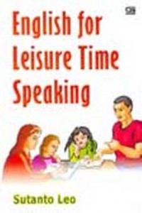 Speaking Bahasa Inggris - English For Leisure Time Speaking