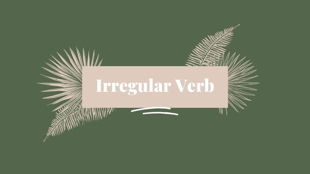 Irregular Verb