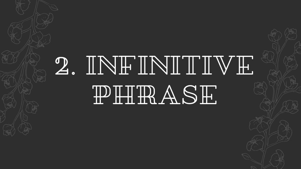 Infinitive Phrase