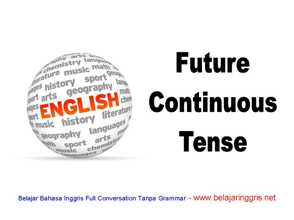 Future Continuous tense - pengertian dan rumus