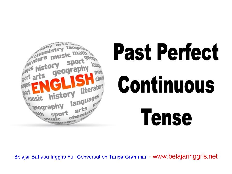 Past Perfect Continuous Tense