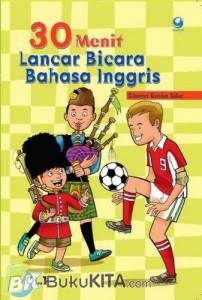 30 Menit Lancar Bicara Bahasa Inggris Vol1