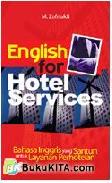 English for Hotel Services - Bahasa Inggris perhotelan