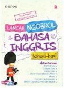 Lancar Ngobrol Bahasa Inggris Sehari-hari 