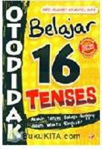 Belajar Bahasa Inggris Otodidak 16 Tenses Lengkap