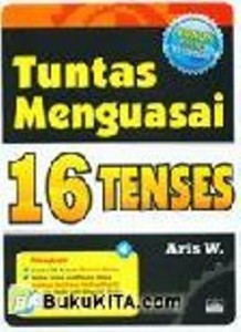 Macam - Macam Tenses - Tuntas Menguasai 16 Tenses