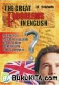 The Great Pronlems In english - Kenapa susah menguasai bahasa inggris