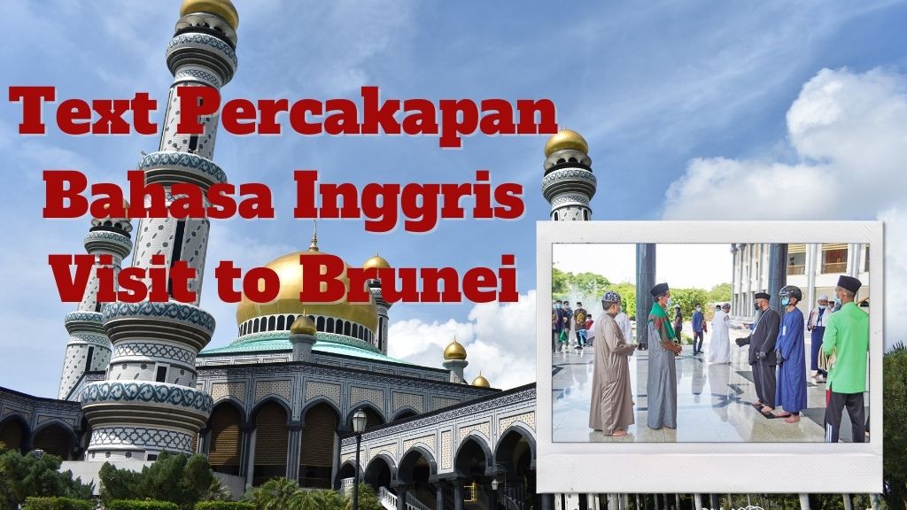 Percakapan visit to brunei