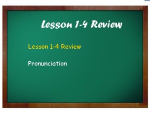 lesson 1-4 pronunciation