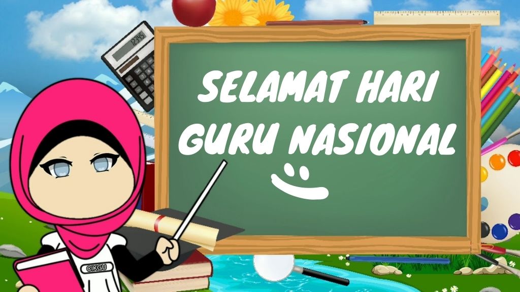 Selamat Hari Guru nasional