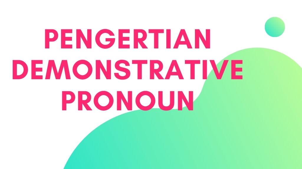 Pengertian Demonstrative