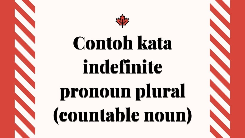 Contoh kata Indefinite Pronuon