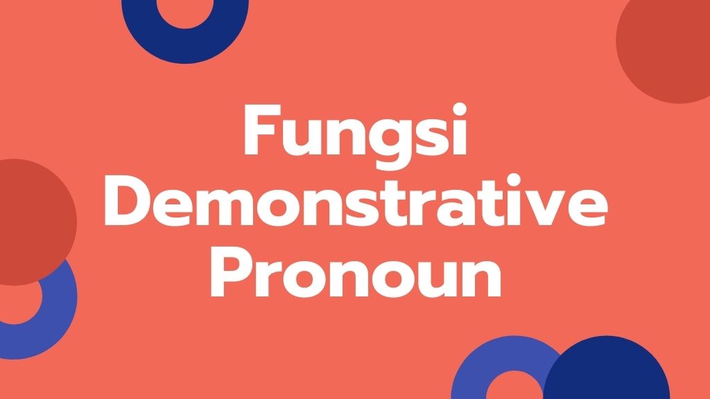 Fungsi Demonstrative