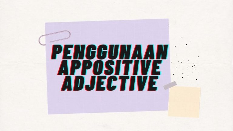 Pengertian Appositive Adjective