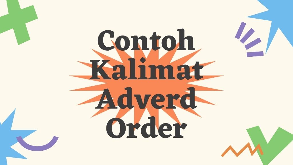 Contoh kalimat Adverb order