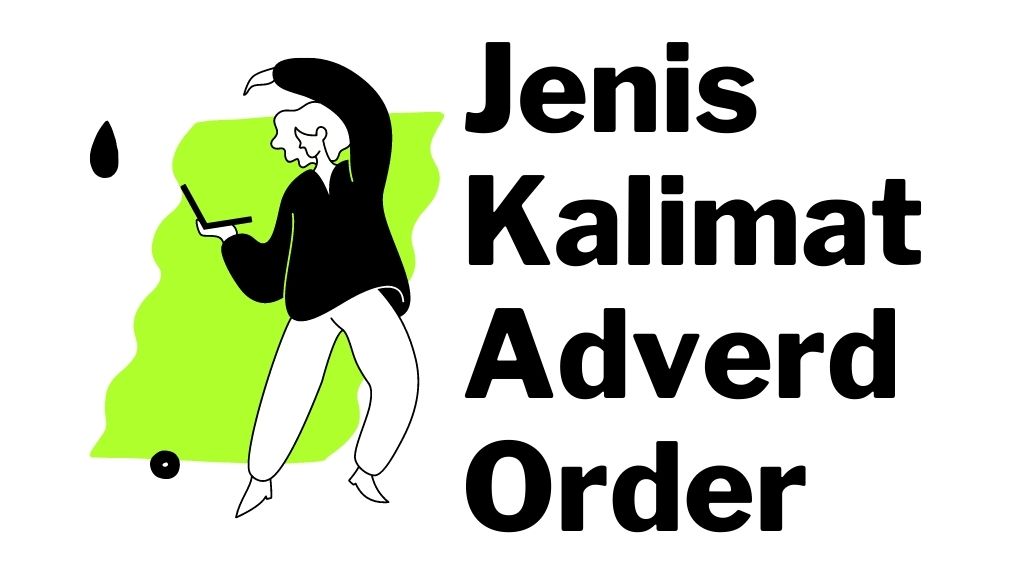 Jenis Kalimat Adverb Order