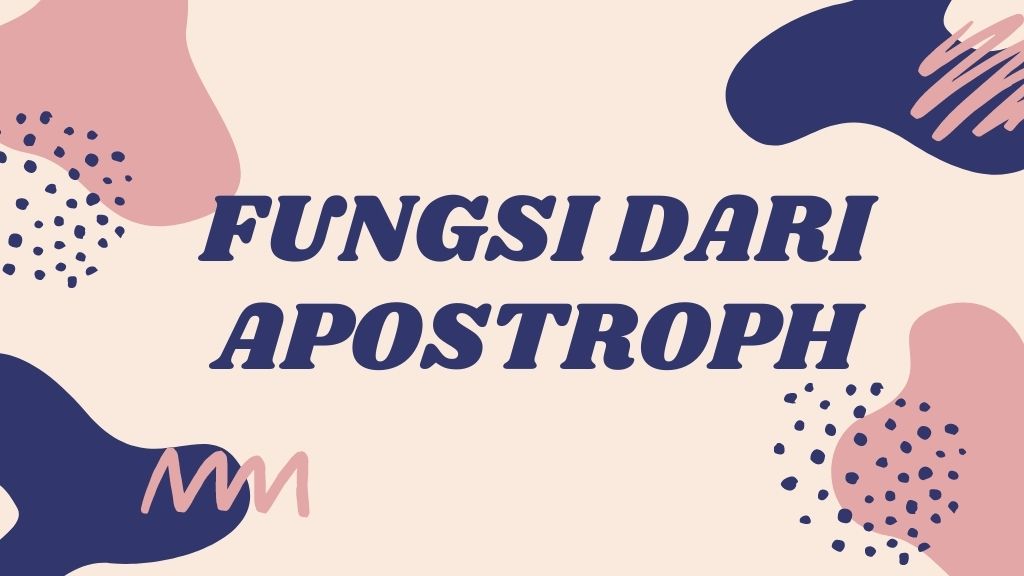 Fungsi Apostroph