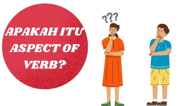 Apakah Itu Aspect of verb