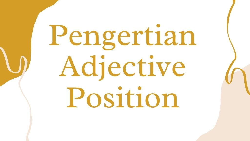 Pengertian Adjective position