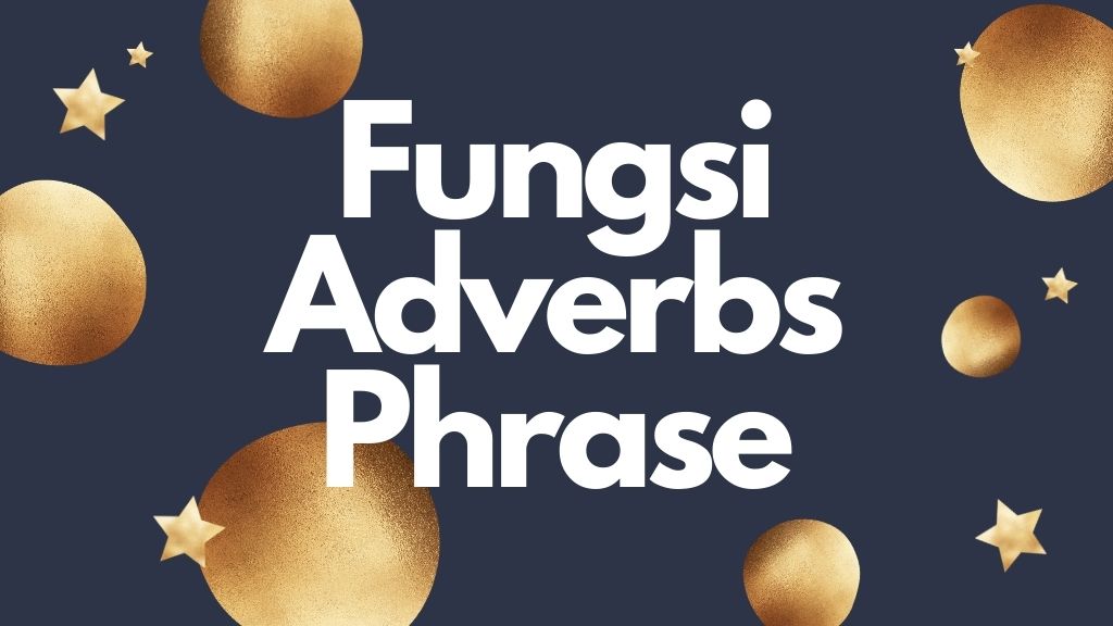 Fungsi Advrb Phrase