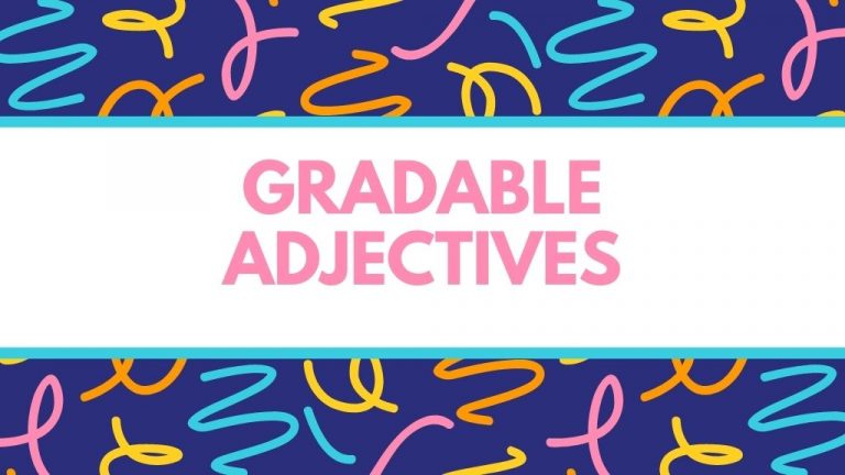 Gradable Adjective