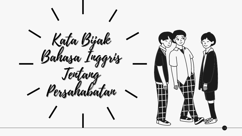 Kata Bijak Tentang Persahabatan