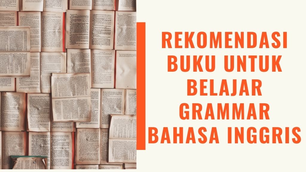 Rekomendasi Buku Untuk Belajar Grammar