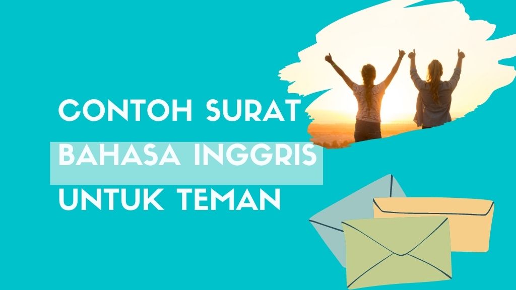 Contoh Surat bahsa Inggris Untuk Teman