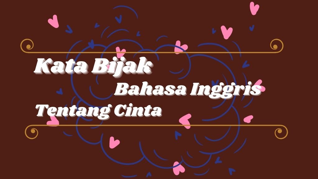 kata bijak tentang cinta