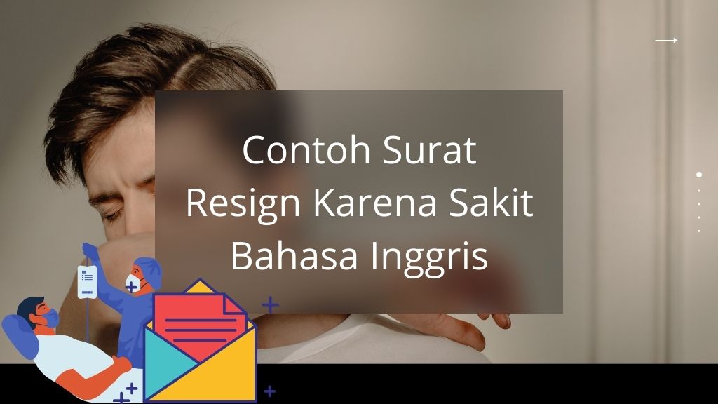 Surat Resign Karena Sakit