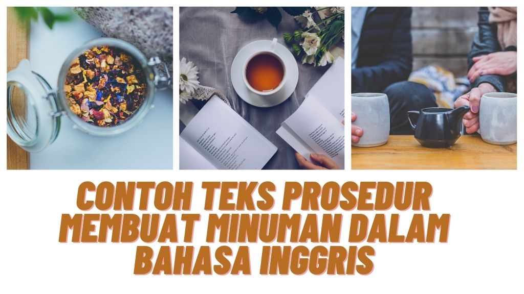 Contoh Teks Prosedur Membuat Minuman Dalam Bahasa Inggris