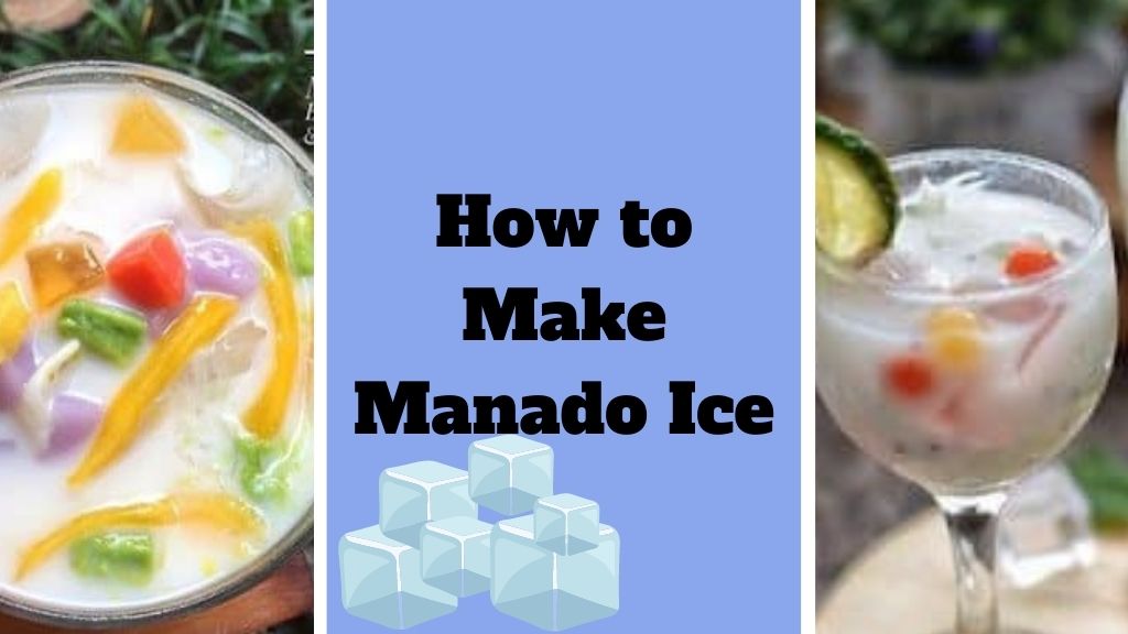 How to Make Manado Ice