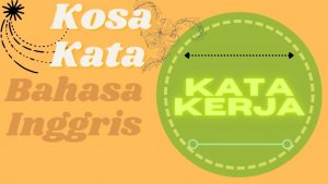 Kosa Kata Bahasa Inggris dan Artinya | BelajarINGGRIS.net