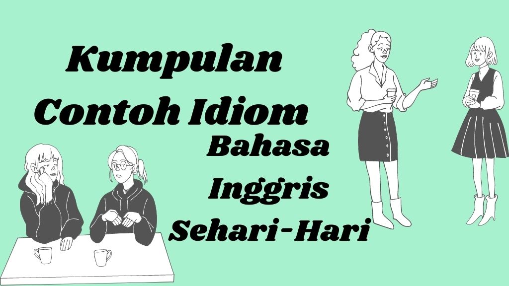 kumpulan contoh idiom